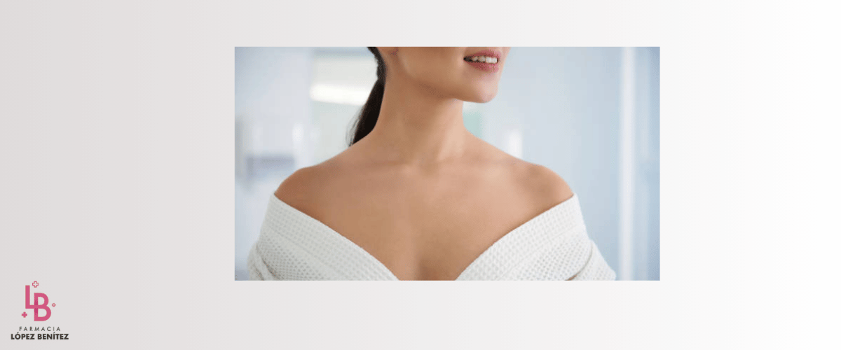 Cuidados del cuello y escote